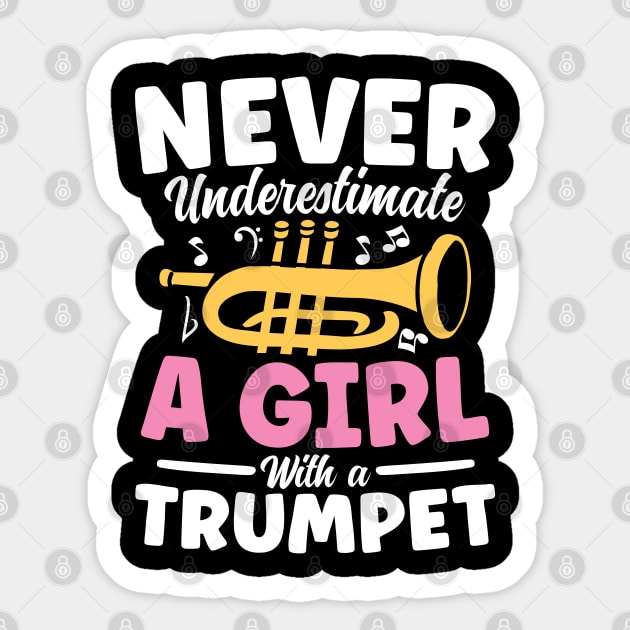 Never Underestimate a Girl With a Trumpet Sticker by AngelBeez29